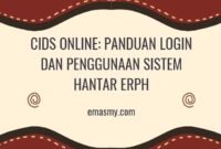 CIDS Online: Panduan Login dan Penggunaan Sistem Hantar ERPH CIDS Online: Panduan Login dan Penggunaan Sistem Hantar ERPH
